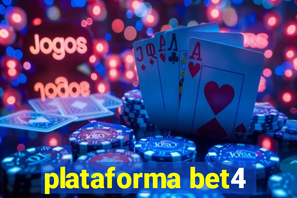 plataforma bet4